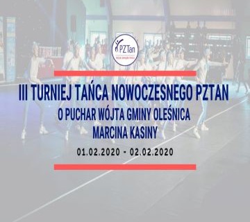 III Turniej Tańca Nowoczesnego PZTan o Puchar Wójta Gminy Oleśnica Marcina Kasiny